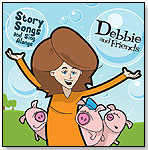 Debbie and Friends: Story Songs and Sing Alongs by DEBBIE AND FRIENDS