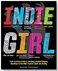 Indie Girl by ORANGE AVENUE PUBLISHING AND ZEST BOOKS
