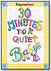 30 Minutes to a Quiet Baby by BABY PRODIGY