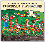 European Playground by PUTUMAYO KIDS