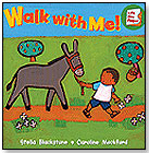 Walk With Me! by BAREFOOT BOOKS