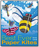 Best Ever Paper Kites by STERLING PUBLISHING CO.