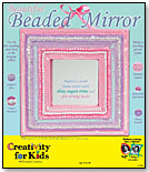 Beaded Mirror by CREATIVITY FOR KIDS