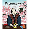 The Origami Master by ALBERT WHITMAN & COMPANY