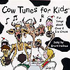 Cow Tunes For Kids by FUN TUNES FOR KIDS