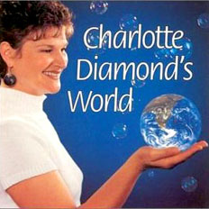 Charlotte Diamond: Charlotte Diamond's World