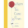 Where You Came From by SIMPLY READ BOOKS