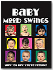 Baby Mood Swings by PENGUIN GROUP USA