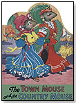 The Town Mouse and the Country Mouse by LAUGHING ELEPHANT