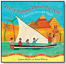 We&acute;re Sailing Down the Nile: A Journey Through Egypt by BAREFOOT BOOKS
