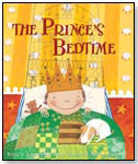The Prince&acute;s Bedtime by BAREFOOT BOOKS