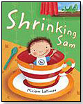 Shrinking Sam by BAREFOOT BOOKS