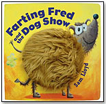Farting Fred & The Dog Show by RUNNING PRESS BOOK PUBLISHERS
