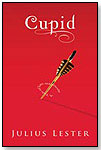 Cupid: A Tale of Love and Desire  by HOUGHTON MIFFLIN HARCOURT