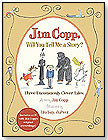 Jim Copp, Will You Tell Me a Story? Three Uncommonly Clever Tales by HOUGHTON MIFFLIN