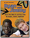 Ryan and Jimmy: And the Well in Africa That Brought Them Together by KIDS CAN PRESS