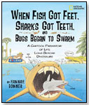 When Fish Got Feet, Sharks Got Teeth, and Bugs Began to Swarm by NATIONAL GEOGRAPHIC SOCIETY