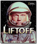 Lift Off: A Photobiography of John Glenn by NATIONAL GEOGRAPHIC SOCIETY