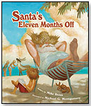 Santa's Eleven Months Off by PEACHTREE PUBLISHERS