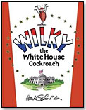 Wilky the White House Cockroach by G.P. PUTNAM'S SONS