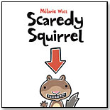 Scaredy Squirrel by KIDS CAN PRESS