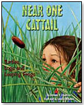 Near One Cattail: Turtles, Logs and Leaping Frogs by DAWN PUBLICATIONS