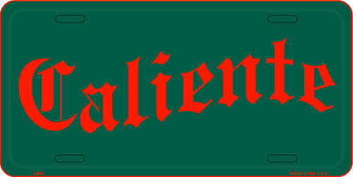 Caliente License Plate by SMART BLONDE