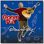 Roger Day: Dream Big! by ROGER DAY PRODUCTIONS LLC
