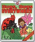 Bugs, Bugs Everywhere by ALL 4 KIDZ ENTERPRISES