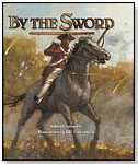 By the Sword by BOYDS MILLS PRESS