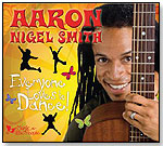 Everyone Loves To Dance by Aaron Nigel Smith  (CD) by MUSIC FOR LITTLE PEOPLE/MFLP DISTRIBUTION