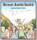 Because Amelia Smiled by CANDLEWICK PRESS