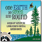 One Earth So Green and Round - Songs of Nature, Music CD by Kathy Byers and Lydia Adams Davis by KT MUSIC PRODUCTIONS INC.