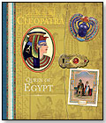 Cleopatra Queen of Egypt by CANDLEWICK PRESS