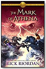 The Mark of Athena (Heroes of Olympus, Book 3) by Rick Riordan by HYPERION BOOKS FOR CHILDREN