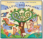 Celtic Dreamland by PUTUMAYO KIDS