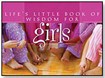 Life's Little Book of Wisdom for Girls by BARBOUR PUBLISHING INC