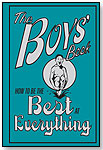 The Boys' Book: How to be the Best at Everything by SCHOLASTIC