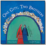 One City, Two Brothers by BAREFOOT BOOKS