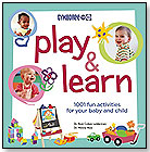 Gymboree Play & Music - Play & Learn: 1001 Fun Activities for Your Baby and Child by KEY PORTER BOOKS