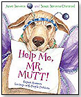 Help Me, Mr. Mutt! – Expert Answers for Dogs With People Problems by HOUGHTON MIFFLIN HARCOURT