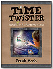 Time Twister: Journal #3 of a Cardboard Genius by KIDS CAN PRESS