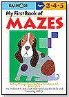 My First Book of Mazes by KUMON PUBLISHING NORTH AMERICA INC.