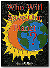 Who Will Save our planet? by ALL 4 KIDZ ENTERPRISES
