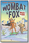 Wombat & Fox: Tales of the City by KANE/MILLER BOOK PUBLISHERS