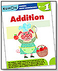 Grade 1 Addition, Kumon Math Workbook by KUMON PUBLISHING NORTH AMERICA INC.