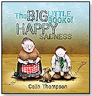The Big Little Book of Happy Sadness by KANE/MILLER BOOK PUBLISHERS