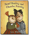 Pearl Barley and Charlie Parsley by BOYDS MILLS PRESS