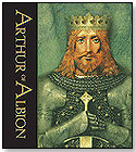 Arthur of Albion by BAREFOOT BOOKS