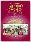 Singing to the Sun by KANE/MILLER BOOK PUBLISHERS